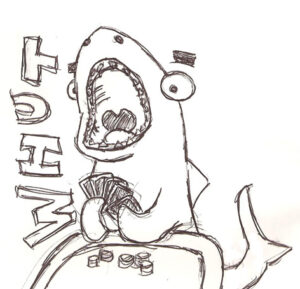 this shark is not a poker shark.
